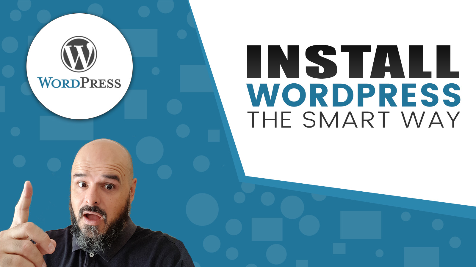 Install WordPress - The Smart Way